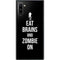Eat Brains and Zombie On Black Galaxy Note 10 Skin